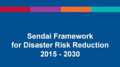 Sendai Framework for Disaster Risk Reduction 2015–2030 text on a blue background with a colorful horizontal bar at the top.