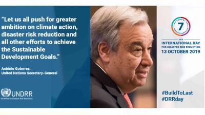 UN Secretary-General António Guterres speaks beside a quote about climate action for the 2019 International Day for Disaster Risk Reduction, with UNDRR and campaign hashtags visible.
